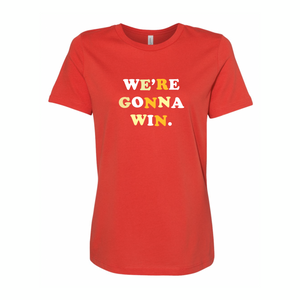 We're Gonna Win Shirt - Red & Yellow