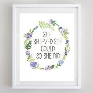art print - she believed she could floral watercolor print - carly rae studio