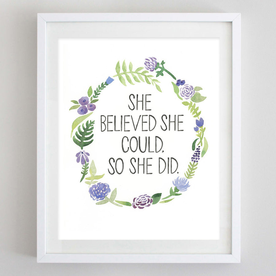art print - she believed she could floral watercolor print - carly rae studio