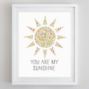You're My Sunshine Floral Watercolor Print
