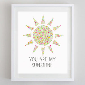 You're My Sunshine Floral Watercolor Print