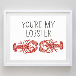 Custom You're My Lobster Red Watercolor Print