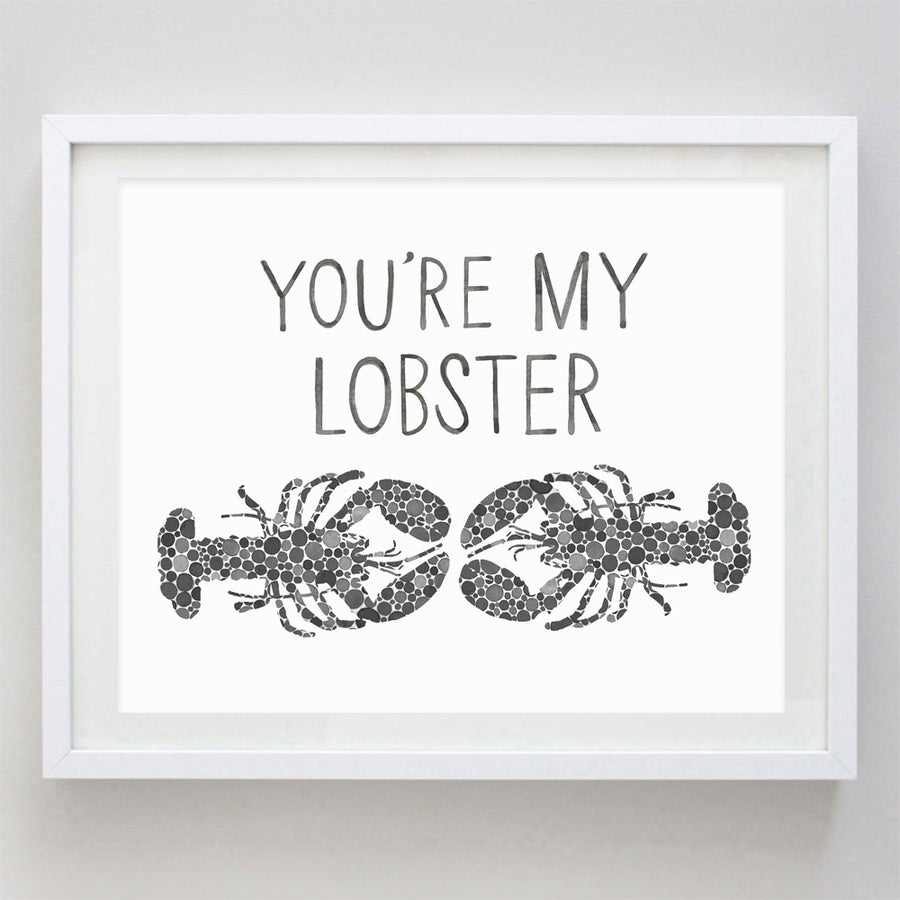 Custom You're My Lobster Black Watercolor Print