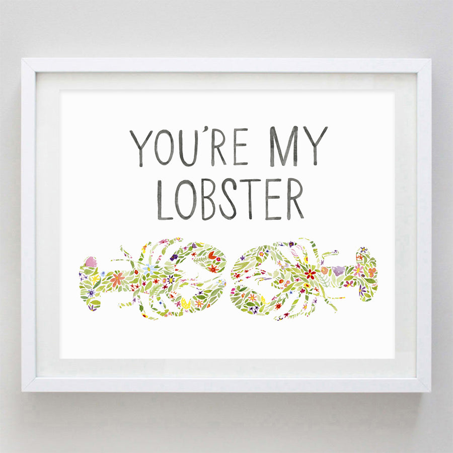 Custom You're My Lobster Floral Watercolor Print